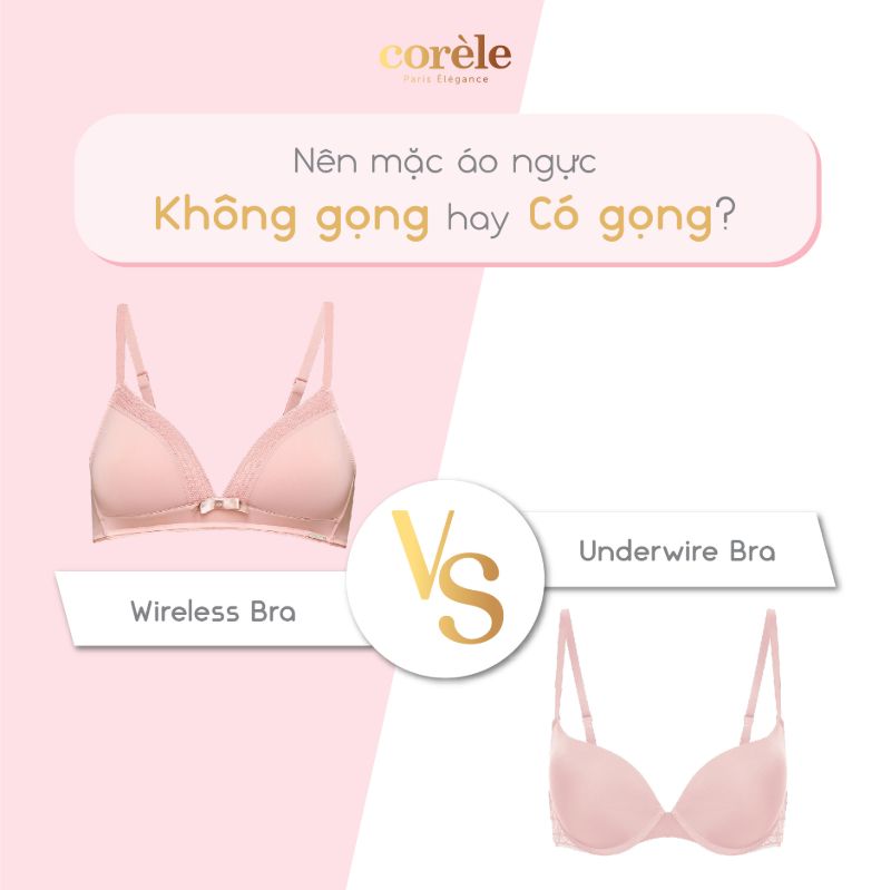 Nên Mặc Áo Ngực Có Gọng Hay Không Gọng? - Corèle V. 2023